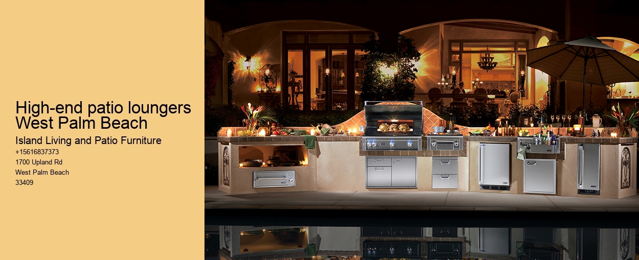 High-end patio loungers West Palm Beach