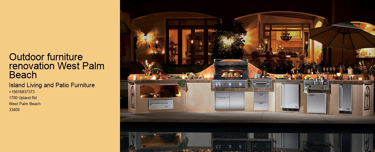 Outdoor furniture renovation West Palm Beach